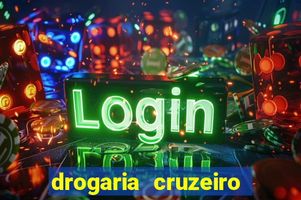 drogaria cruzeiro do sul